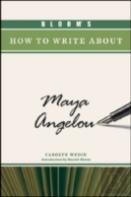 Bloom'S How To Write About Maya Angelou