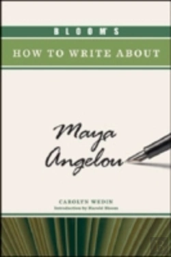 Bertrand.pt - Bloom'S How To Write About Maya Angelou