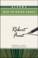 Bloom'S How To Write About Robert Frost