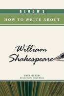 Bloom'S How To Write About William Shakespeare