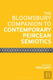 Bloomsbury Companion To Contemporary Peircean Semiotics