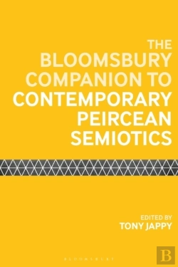 Bertrand.pt - Bloomsbury Companion To Contemporary Peircean Semiotics
