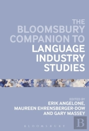 Bloomsbury Companion To Language Industry Studies