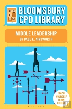 Bertrand.pt - Bloomsbury Cpd Library: Middle Leadership