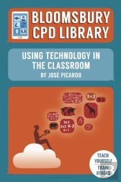 Bloomsbury Cpd Library: Using Technology In The Classroom