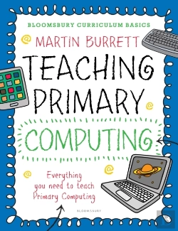 Bertrand.pt - Bloomsbury Curriculum Basics: Teaching Primary Computing