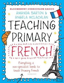 Bertrand.pt - Bloomsbury Curriculum Basics: Teaching Primary French