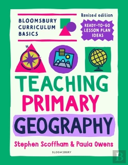 Bertrand.pt - Bloomsbury Curriculum Basics: Teaching Primary Geography