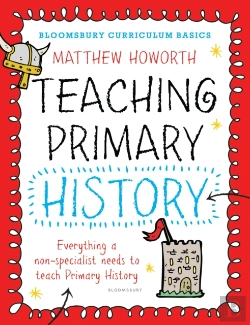 Bertrand.pt - Bloomsbury Curriculum Basics: Teaching Primary History