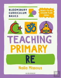 Bertrand.pt - Bloomsbury Curriculum Basics: Teaching Primary Re