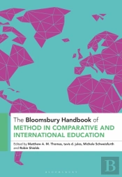 Bloomsbury Handbook Of Method In Comparative And International Education