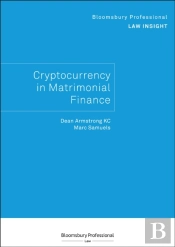 Bloomsbury Professional Law Insight - Cryptocurrency In Matrimonial Finance
