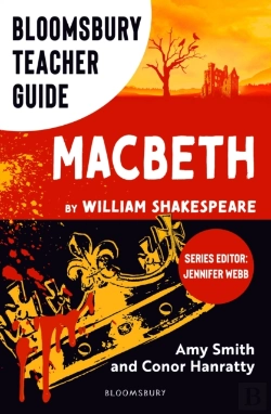 Bertrand.pt - Bloomsbury Teacher Guide: Macbeth