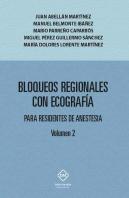 Bloqueos Regionales Con Ecografia Para Residentes De Anestesia Volumen 2