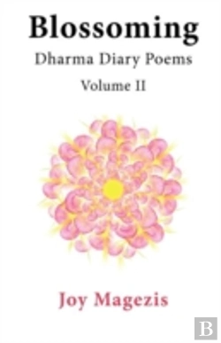Bertrand.pt - Blossoming:  Dharma Diary Poems  Volume Ii