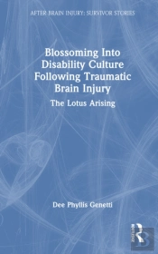 Blossoming Into Disability Culture Following Traumatic Brain Injury
