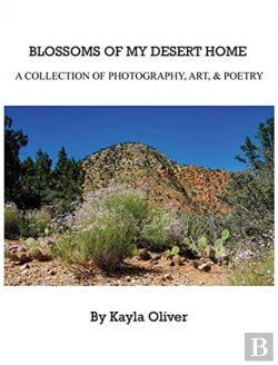 Bertrand.pt - Blossoms Of My Desert Home: A Collection