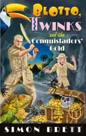 Blotto, Twinks And The Conquistadors' Gold