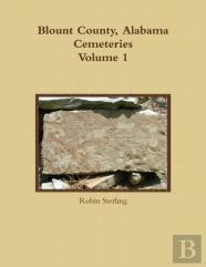 Blount County, Alabama Cemeteries, Volume 1
