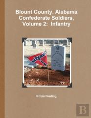 Blount County, Alabama Confederate Soldiers, Volume 2