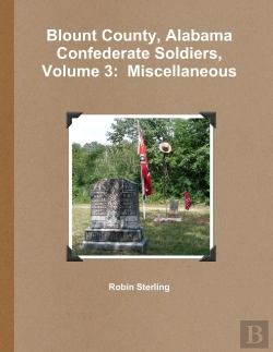 Bertrand.pt - Blount County, Alabama Confederate Soldiers, Volume 3: Miscellaneous