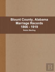Blount County, Alabama Marriages, 1866 - 1919