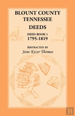 Bertrand.pt - Blount County, Tennessee Deeds, Deed Book 1, 1795-1819