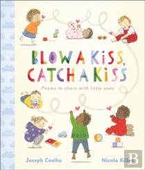 Blow A Kiss, Catch A Kiss