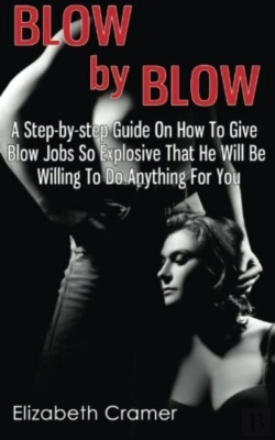 Bertrand.pt - Blow By Blow - A Step-By-Step Guide On H
