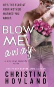 Blow Me Away