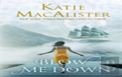 Blow Me Down