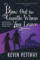Blow Out The Candle When You Leave