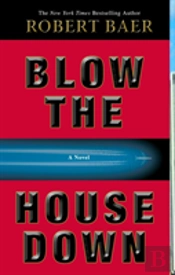 Blow The House Down