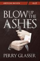 Blow Up The Ashes