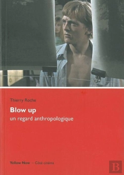 Bertrand.pt - Blow Up ; Un Regard Anthropologique