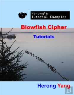 Bertrand.pt - Blowfish Cipher Tutorials - Herong'S Tutorial Examples
