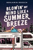 Blowin' My Mind Like A Summer Breeze