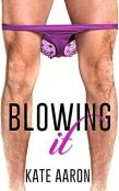 Blowing It