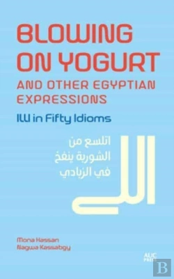 Bertrand.pt - Blowing On Yogurt And Other Egyptian Arabic Expressions