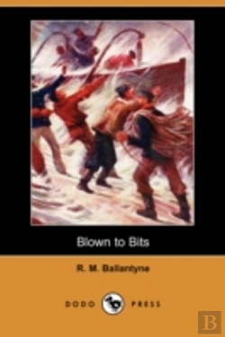 Bertrand.pt - Blown To Bits (Dodo Press)