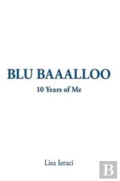 Blu Baaalloo: 10 Years Of Me