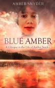Blue Amber A Glimpse In The Life Of Amber Snyder