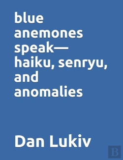 Bertrand.pt - Blue Anemones Speak-Haiku, Senryu, And Anomalies