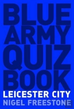 Bertrand.pt - Blue Army Quiz Book Leicester City