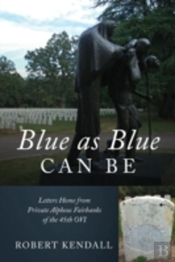 Bertrand.pt - Blue As Blue Can Be: Letters Home From P