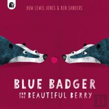 Blue Badger And The Beautiful Berry