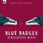 Blue Badger And The Beautiful Berry