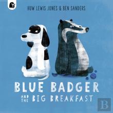 Blue Badger And The Big Breakfast