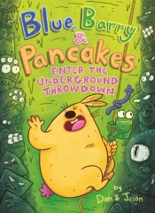 Blue, Barry & Pancakes: Enter The Underground Throwdown
