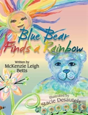 Blue Bear Finds A Rainbow